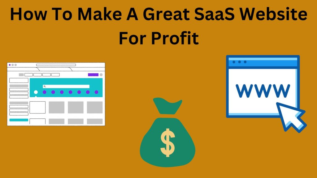 How To Make A Great SaaS Website