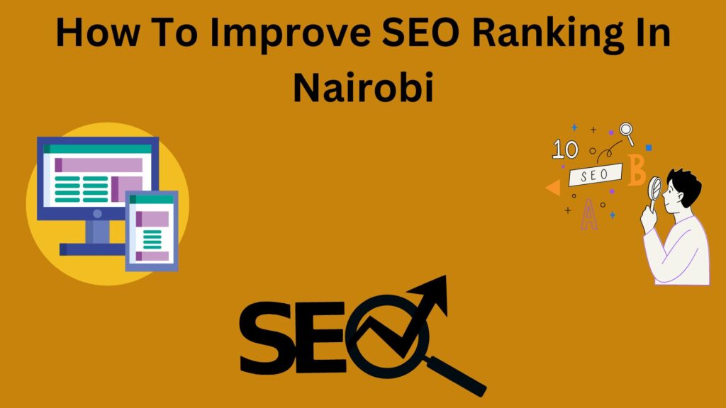 How To Improve SEO Ranking In Nairobi